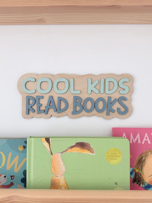 Cool Kids Read Books Wall Sign