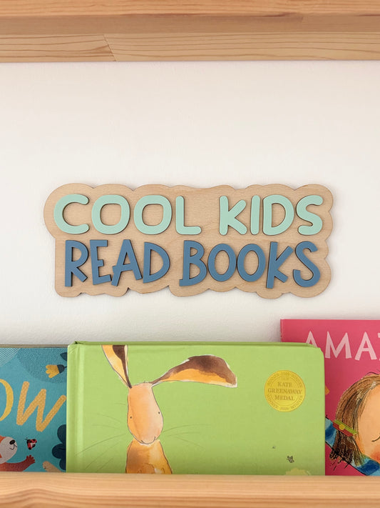 Cool Kids Read Books Wall Sign