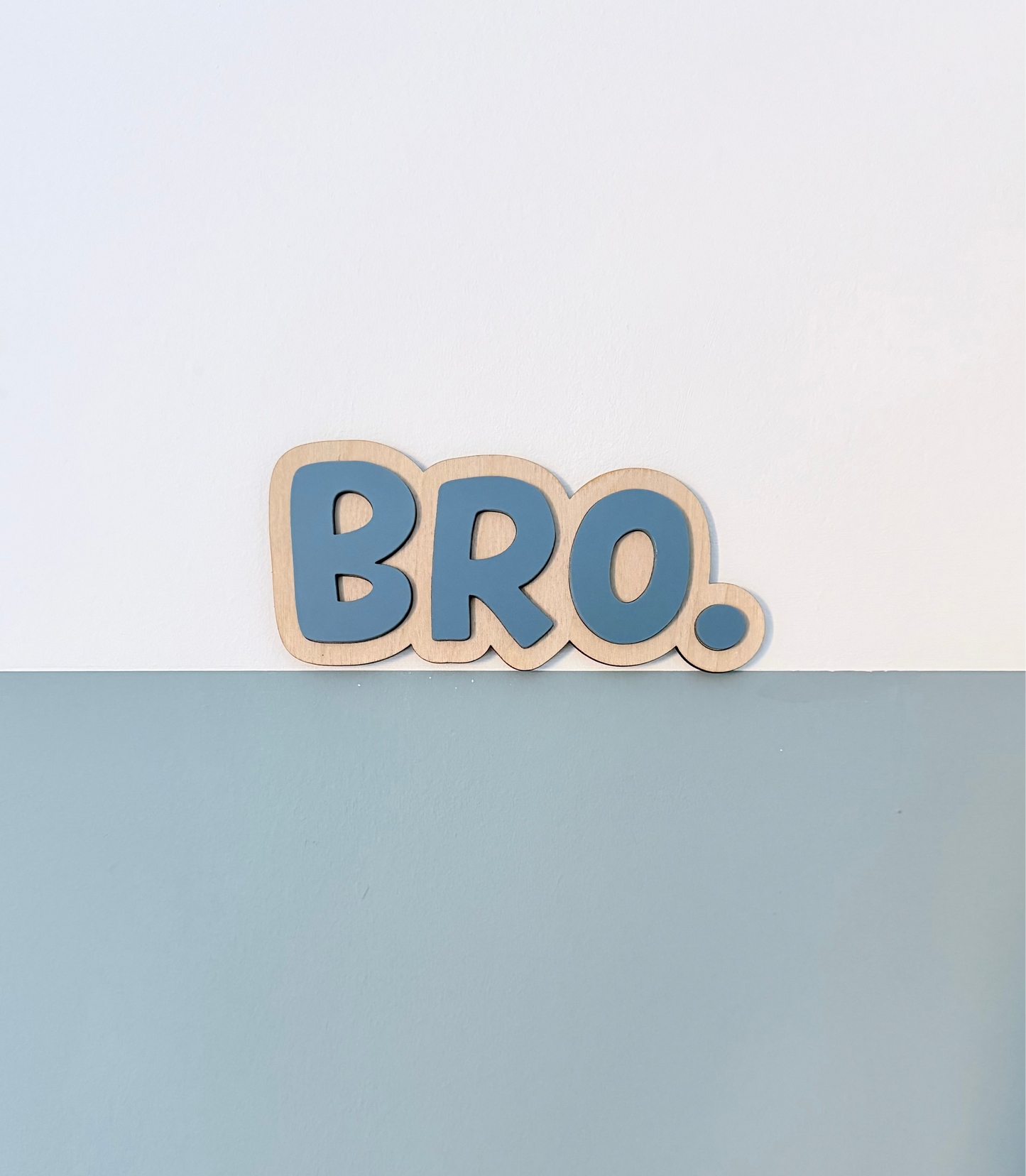 BRO. Wall Sign