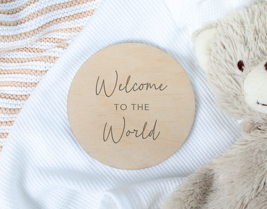 Welcome To The World Sign